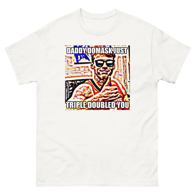 Vintage T-Shirt-EXCLUSIVE RELEASE: Marcus Domask Just Triple Doubled You Tee