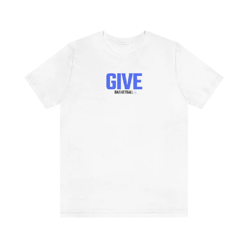 Artistic Graphic T-Shirt-Give Basketball Adult Tee - “Empower Your Potential”