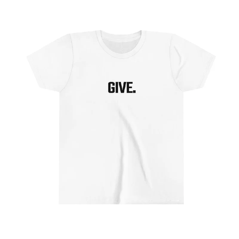 T-Shirt with TV Show Themes-"Give." Youth Tee White