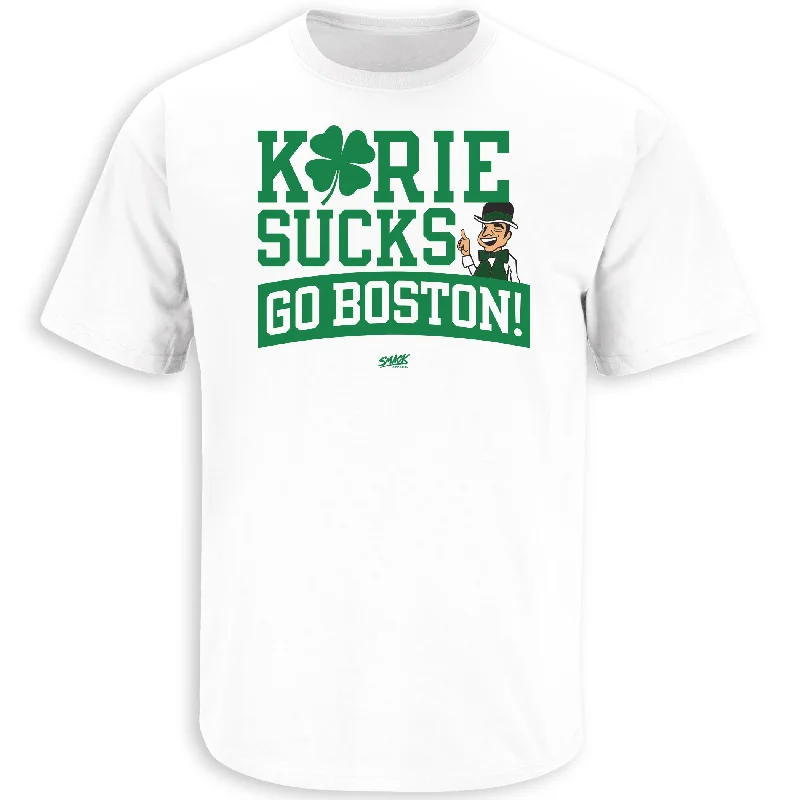 Plain T-Shirt-Kyrie Sucks (Go Boston!) T-Shirt for Boston Basketball Fans