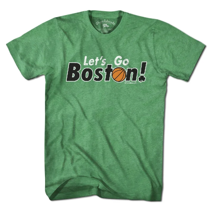 T-Shirt with Custom Text-Let's Go Boston Basketball T-Shirt