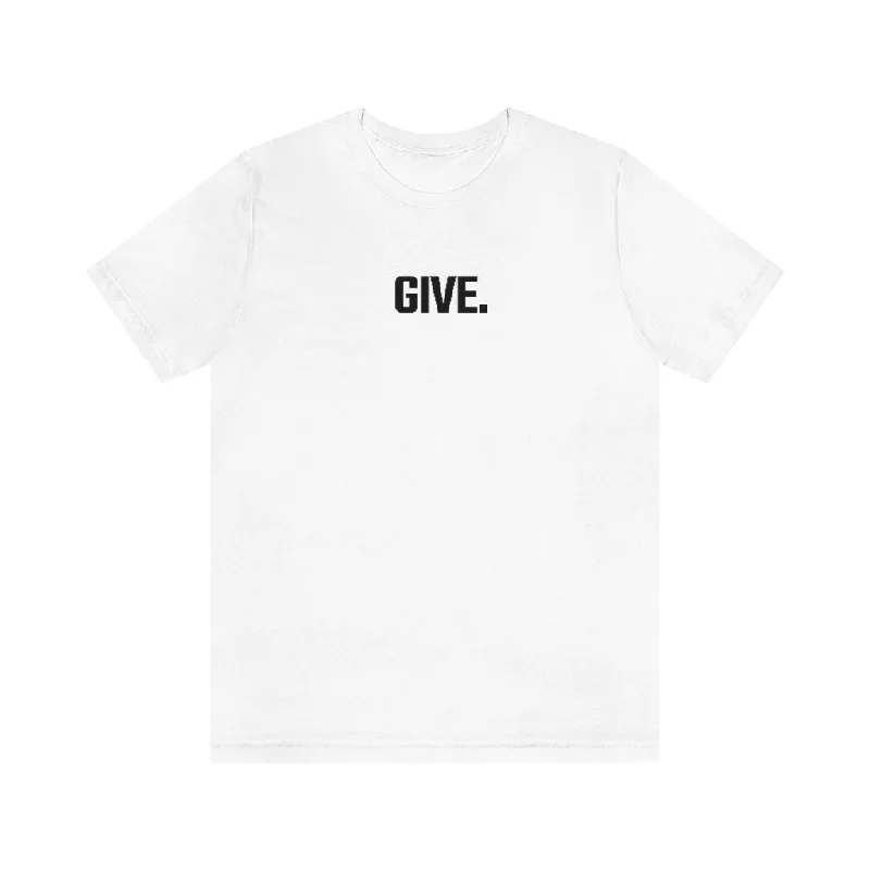 Handcrafted T-Shirt-“Give.” Adult Tee White